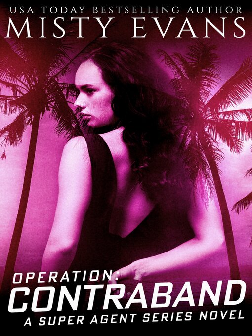 Title details for Operation Contraband by Misty Evans - Available